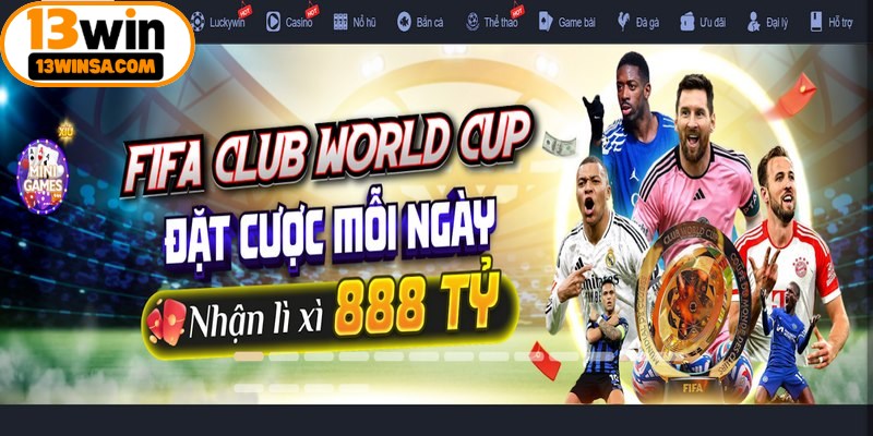 13win là một trong những nhà cái có ảnh hưởng mạnh mẽ